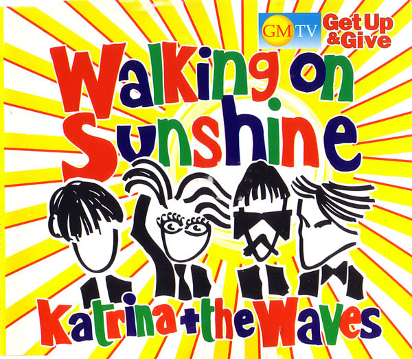 Katrina & the Waves - Walking On Sunshine